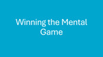 Winning the Mental Game