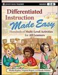 Differentiated Instruction Made Easy: Hundreds of Multi-Level Activities for All Learners