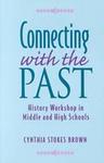 Connecting with the Past: History Workshop in Middle and High Schools