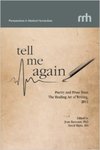 Tell Me Again: Poetry and Prose from The Healing Art of Writing, 2012 by Joan Baranow [Editor]