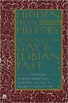 Hidden From History: Reclaiming the Gay and Lesbian Past by Martin Duberman, Martha Vicinus, and George Chauncey Jr.