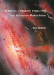 Survival Through Evolution: From Multiverse to Modern Society by Tom Gehrels