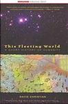 This Fleeting World: A Short History of Humanity by David Christian