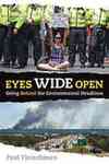 Eyes Wide Open: Going Behind the Environmental Headlines by Paul Fleischman