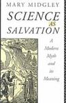 Science as Salvation: A Modern Myth and its Meaning