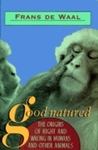 Good Natured: The Origins of Right and Wrong in Humans and Other Animals by Frans De Waal