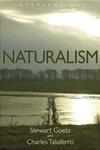 Naturalism by Stewart Goetz and Charles Taliaferro