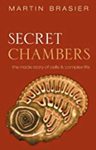 Secret Chambers: The Inside Story of Cells & Complex Life by Martin Basier