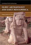 Olmec Archaeology and Early Mesoamerica by Christophe A. Pool