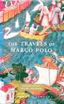 The Travels of Marco Polo The Venetian by Marco Polo