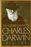 The Autobiography of Charles Darwin by Charles Darwin and Nora Barlow