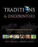 Traditions & Encounters: A Global Perspective on the Past by Jerry H. Bentley and Herbert F. Ziegler