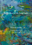 Reflections of the Long Light: Poems and Images