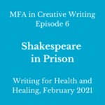 Episode 06: Shakespeare in Prison by Perry Guevara, Lesley Currier, Dameion Brown, and Juan Carlos Meza