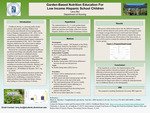 Garden-Based Nutrition Education for Low Income Hispanic School Children by Larry Bui