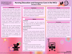 The Effect of Nursing Education on the Utilization of Kangaroo Mother Care and Weight Gain of Preterm and Low Birth Weight Infants by Jhenalynn Valete