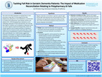 Tackling Fall Risk in Geriatric Dementia Patients: The Impact of Medication Reconciliation Relating to Polypharmacy & Falls by Jenl Khristen Ang